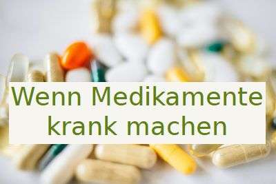 wenn-medikamente-krank-machen Wenn medikamente krank machen